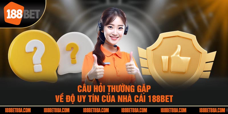 188bet 30 Giải đáp các câu hỏi cho hội viên về nhà cái 188bet