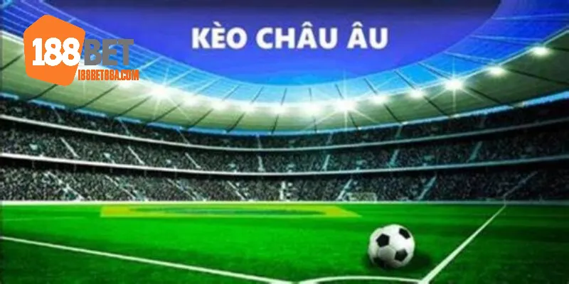 kèo châu âu